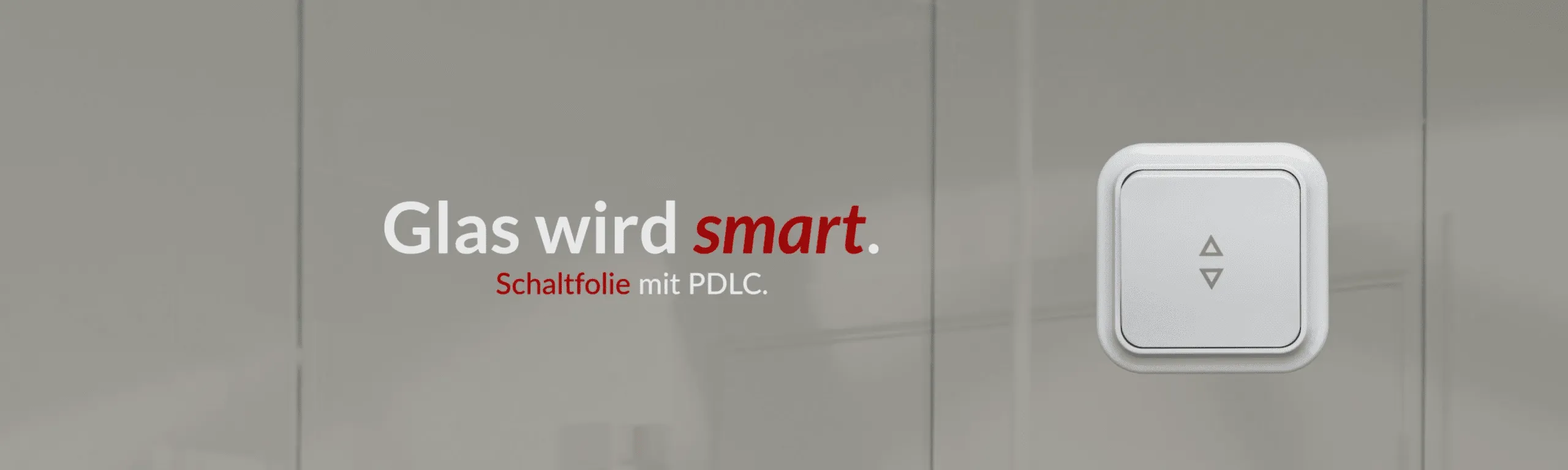 Schaltbare Folien